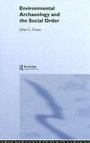 Environmental Archaeology And The Social Order
