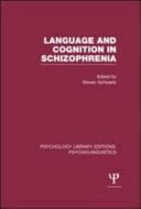 Language And Cognition In Schizophrenia (ple: Psycholinguistics)