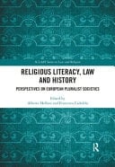 Religious Literacy, Law and History: Perspectives on European Pluralist Societies