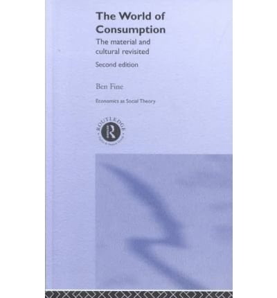 World of Consumption: The Material and the Cultural Revisited