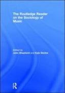 Routledge Reader On The Sociology Of Music
