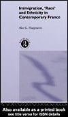 Immigration, 'Race' and Ethnicity in Contemporary France