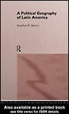 A Political Geography of Latin America