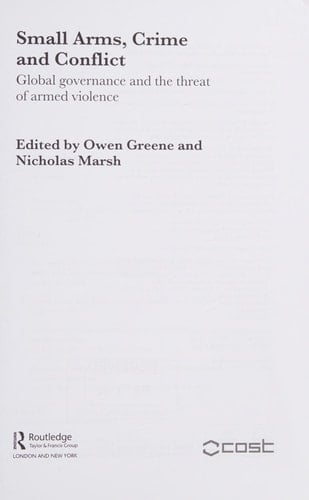Small arms, crime and conflict: global governance and the threat of armed violence
