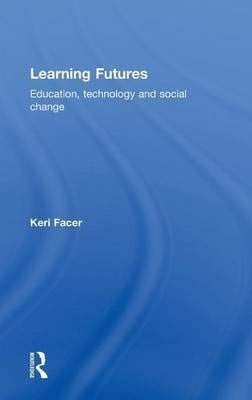 Education, Technology, and Social Change