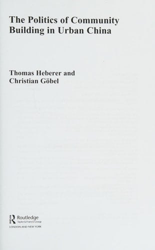 The politics of community building in urban China