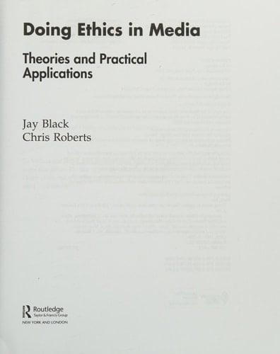 Doing ethics in media: theories and practical applications