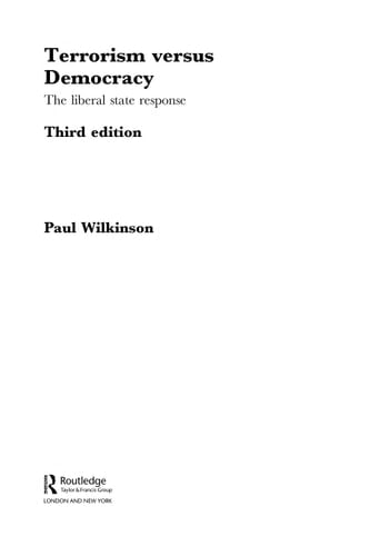 Terrorism versus democracy: the liberal state response