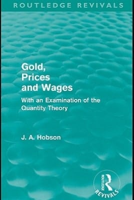 Gold Prices And Wages (routledge Revivals)