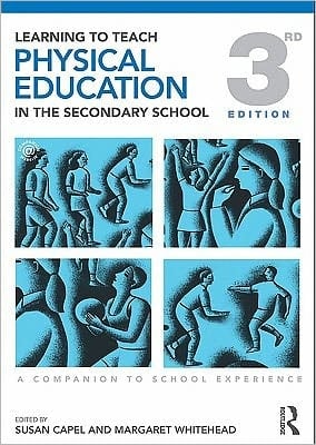 Learning To Teach Physical Education In The Secondary School: A Companion To School Experience