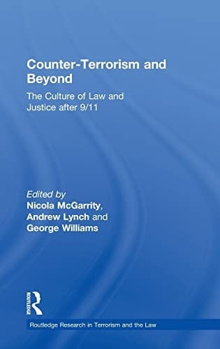 Counter-terrorism and beyond: the culture of law and justice after 9/11