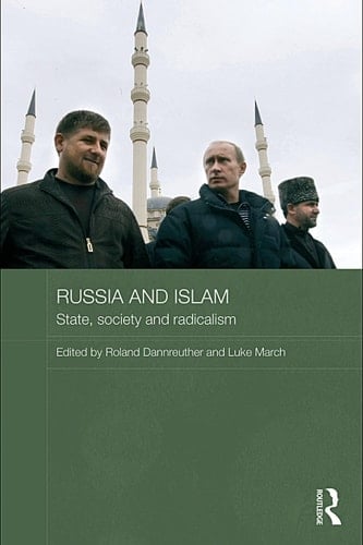 Russia and Islam: state, society and radicalism
