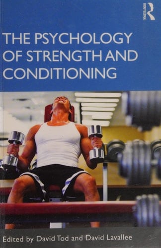 The psychology of strength and conditioning