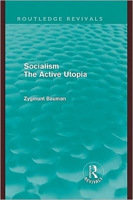 Socialism the Active Utopia (Routledge Revivals)