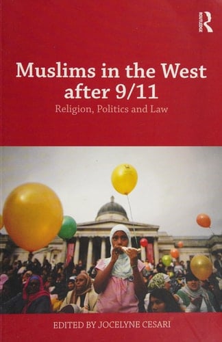 Muslims in the West after 9/11: religion, politics, and law