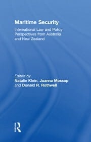 Maritime Security: International Law And Policy Perspectives From Australia And New Zealand