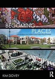 Becoming Places: Urbanism/architecture/identity/power
