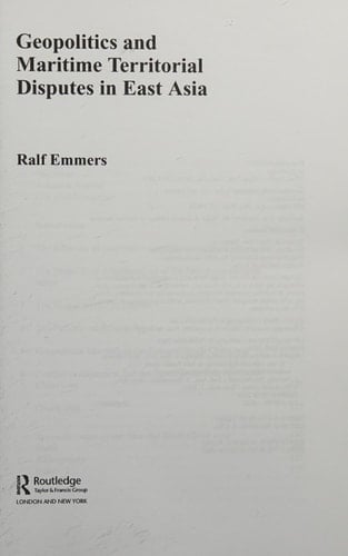 Geopolitics and maritime territorial disputes in East Asia