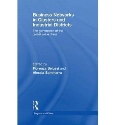 Business networks in clusters and industrial districts: the governance of the global value chain