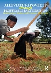 Alleviating Poverty Through Profitable Partnerships: Globalization, Markets And Economic Well-being