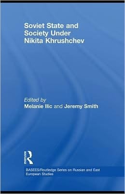 Soviet State and Society under Nikita Khrushchev