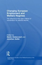 Changing European employment and welfare regimes: the influence of the open method of coordination on national reforms