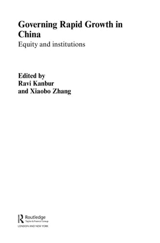 Governing Rapid Growth in China: Equity and Institutions (Routledge Studies in the Modern World Economy)