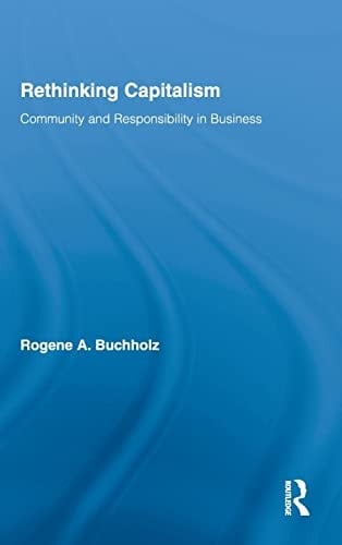 Rethinking capitalism: community and responsibility in business