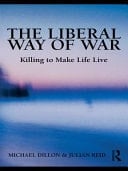 The Liberal Way Of War: Killing To Make Life Live
