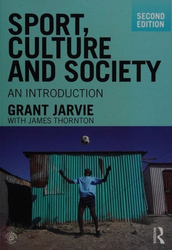 Sport, Culture and Society: An Introduction