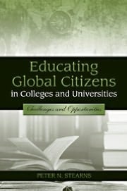 Educating Global Citizens In Colleges And Universities: Challenges And Opportunities