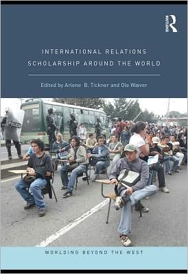 Global scholarship in international relations: worlding beyond the West