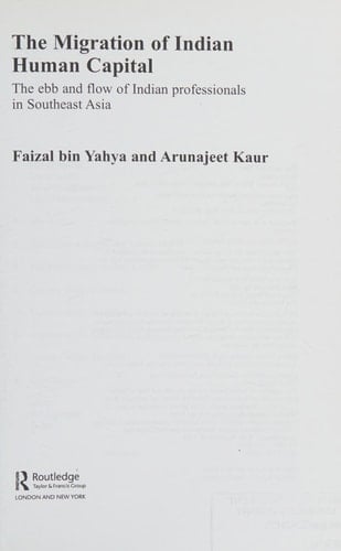 The migration of Indian human capital: the ebb and flow of Indian professionals in Southeast Asia