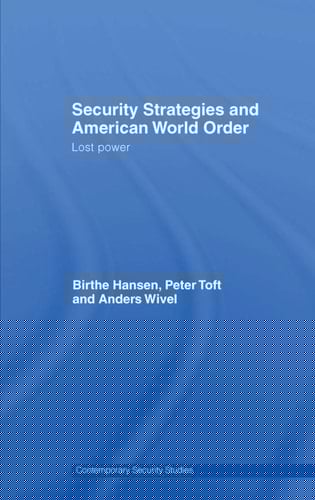 Security strategies and American world order: lost power