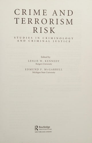 Crime and terrorism risk: studies in criminology and criminal justice