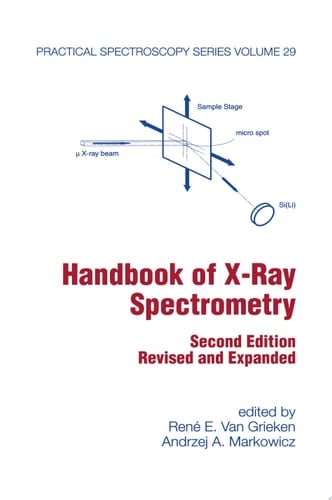 Handbook of X-Ray Spectrometry (Practical Spectroscopy 29)