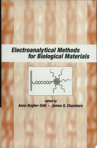 Electroanalytical Methods of Biological Materials