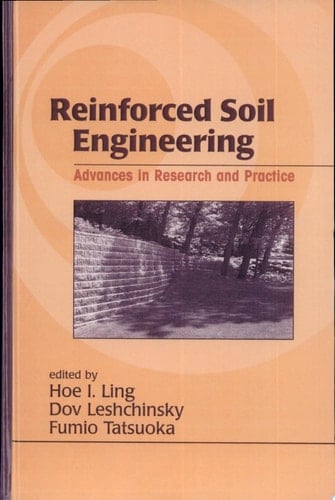 Reinforced Soil Engineering Advances in Research and Practice