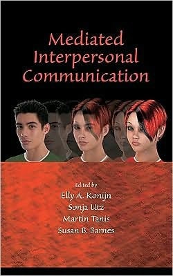 Mediated Interpersonal Communication