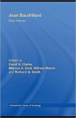 Jean Baudrillard: Fatal Theories