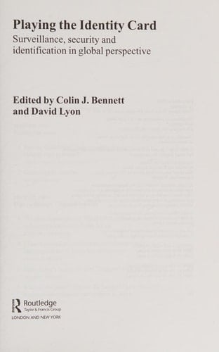 Playing the Identity Card: Surveillance, Security and Identification in Global Perspective