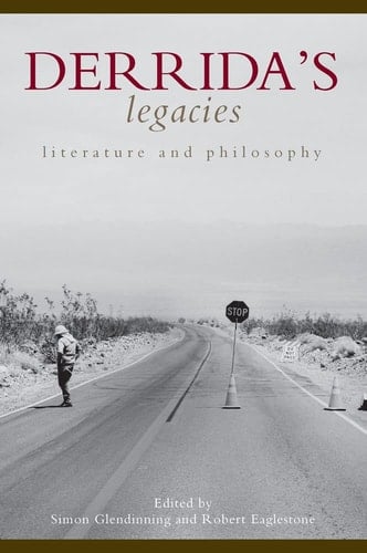 Derrida's Legacies: Literature and Philosophy