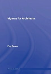 Irigaray For Architects