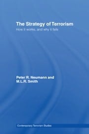 Strategy of Terrorism: How It Works, and Why It Fails