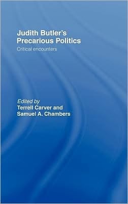 Judith Butler's precarious politics: critical encounters