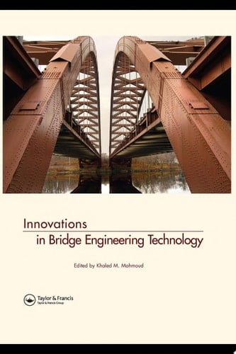 Innovations in Bridge Engineering Technology: Selected Papers, 3rd NYC Bridge Conf., 27-28 August 2007, New York, USA