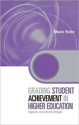 Grading Student Achievement In Higher Education