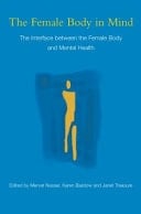 Female Body in Mind: The Interface Between the Female Body and Mental Health