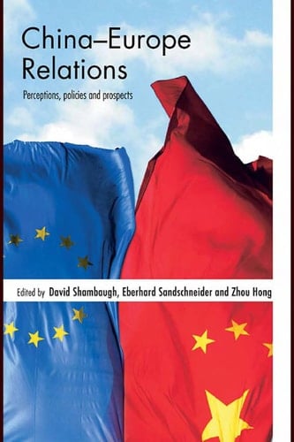 China-Europe relations: perceptions, policies and prospects