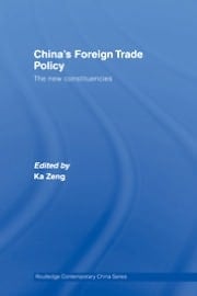 China's Foreign Trade Policy: The New Constituencies